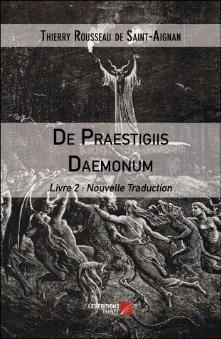 De praestigiis daemonum livre 2 thierry rousseau de saint aignan