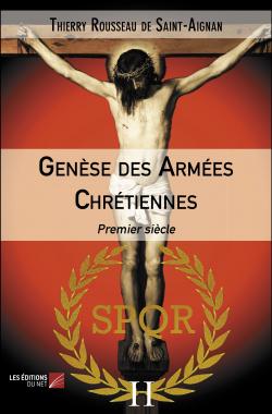 Genese armees chretiennes premier siecle