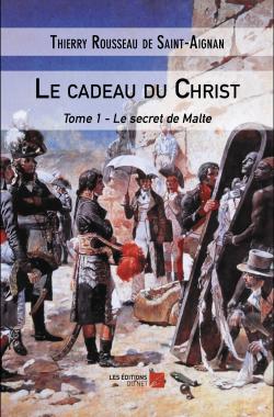 Le cadeau du christ livre 1